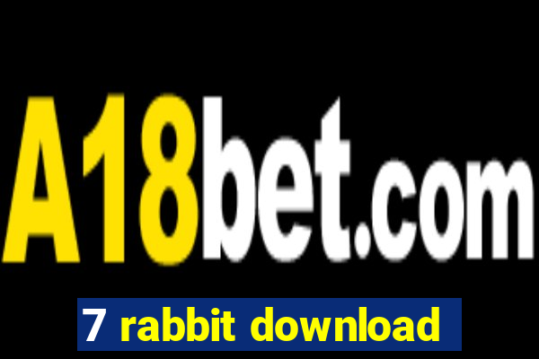 7 rabbit download